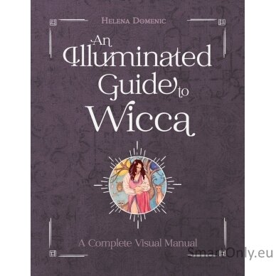 An Illuminated Guide to Wicca Knyga Schiffer Publishing