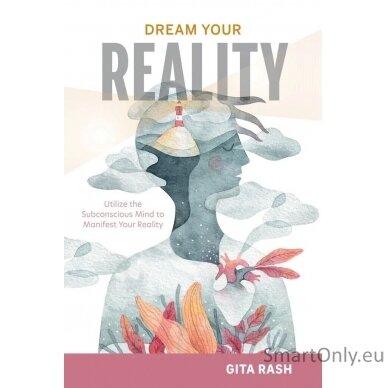 Dream Your Reality Knyga Schiffer Publishing