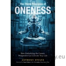 The Three Principles of Oneness Knyga Schiffer Publishing