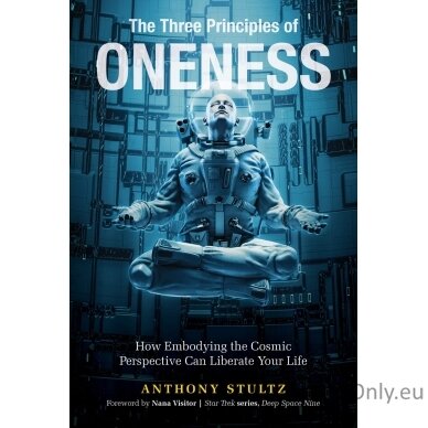 The Three Principles of Oneness Knyga Schiffer Publishing