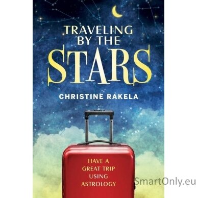 Traveling by the Stars Knyga Schiffer Publishing